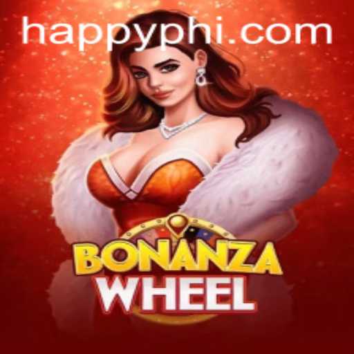 Exploring BonanzaWheel: A Thrilling New Game from HAPPY.PH